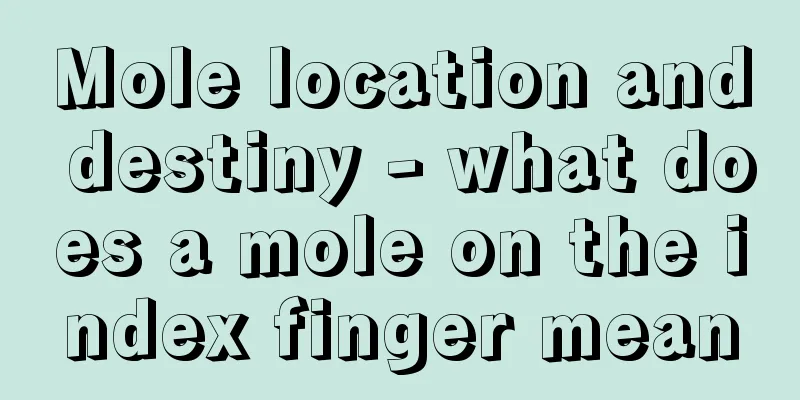 Mole location and destiny - what does a mole on the index finger mean
