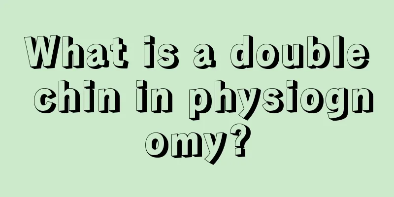 What is a double chin in physiognomy?