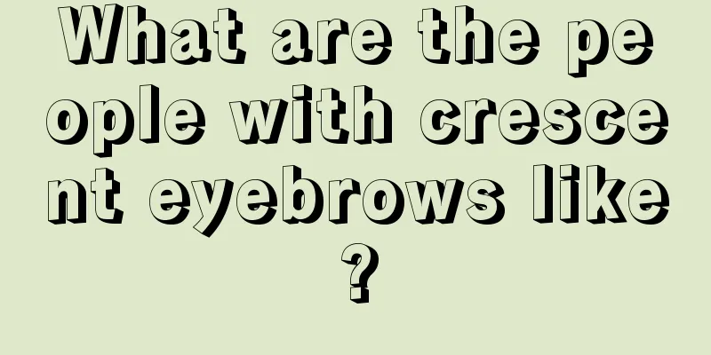 What are the people with crescent eyebrows like?