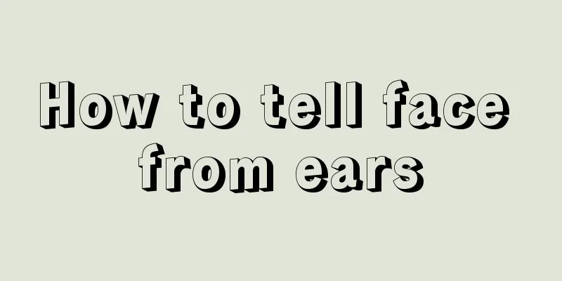 How to tell face from ears