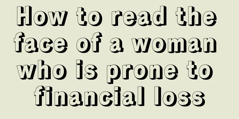 How to read the face of a woman who is prone to financial loss
