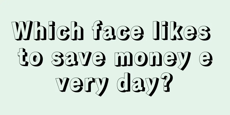 Which face likes to save money every day?