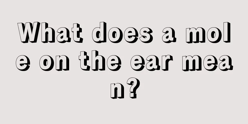 What does a mole on the ear mean?