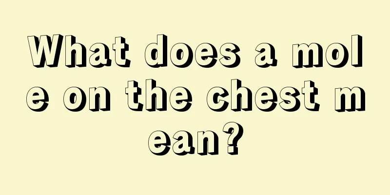 What does a mole on the chest mean?