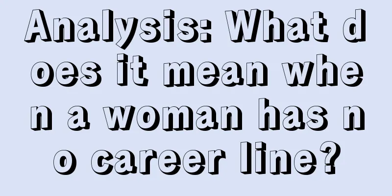 Analysis: What does it mean when a woman has no career line?