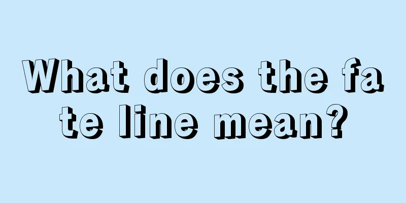 What does the fate line mean?