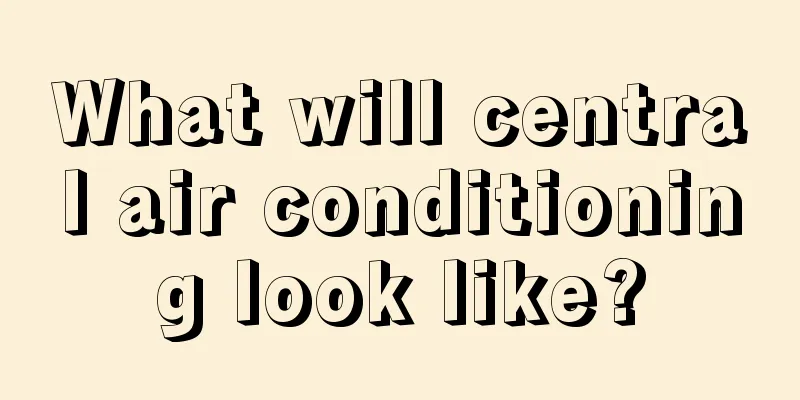 What will central air conditioning look like?