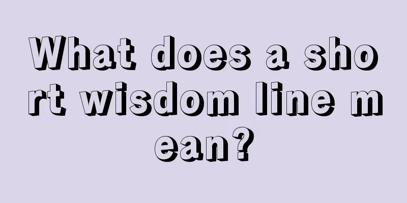 What does a short wisdom line mean?