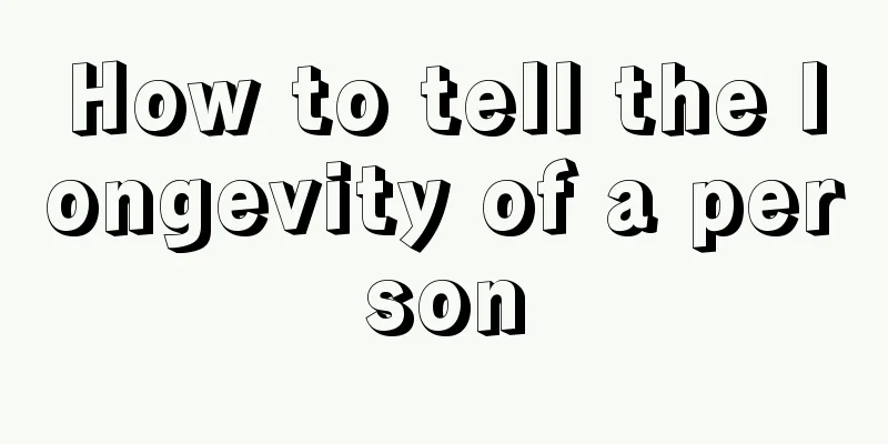 How to tell the longevity of a person
