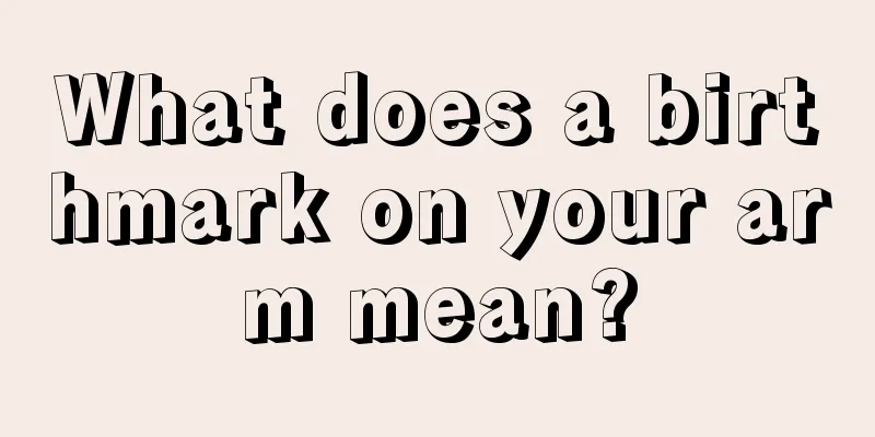 What does a birthmark on your arm mean?