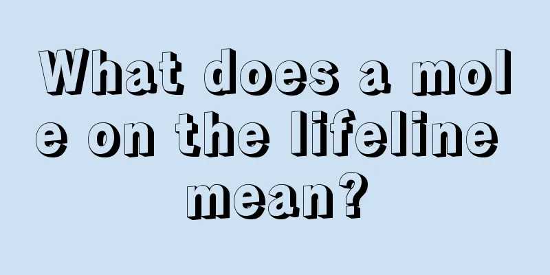 What does a mole on the lifeline mean?