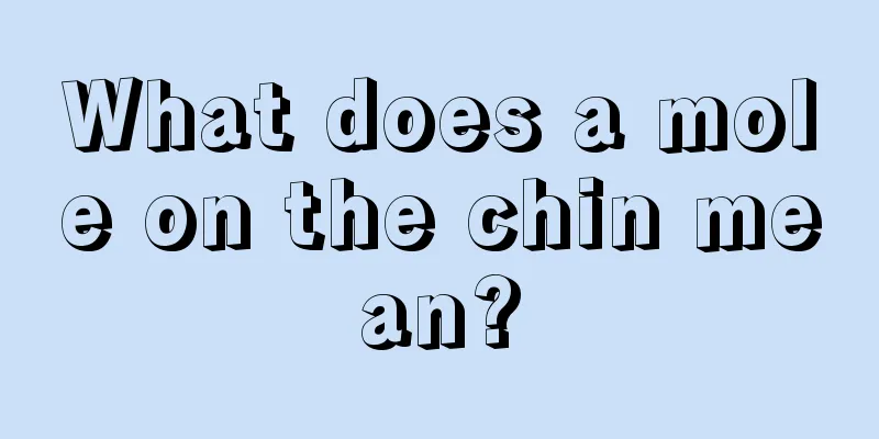 What does a mole on the chin mean?