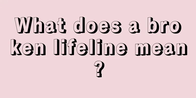 What does a broken lifeline mean?