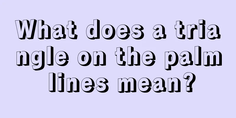 What does a triangle on the palm lines mean?