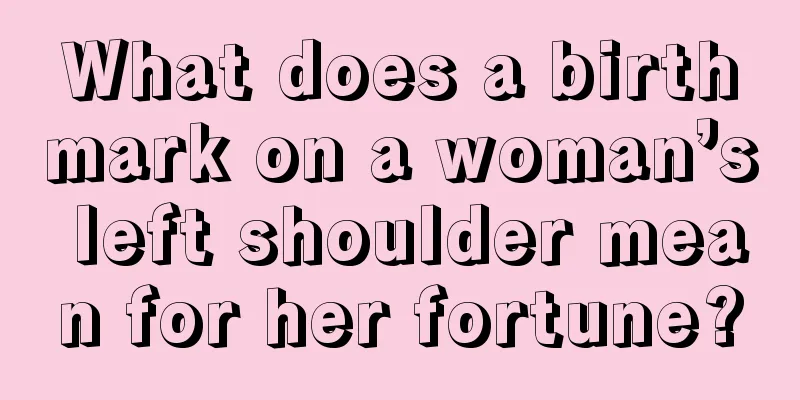 What does a birthmark on a woman’s left shoulder mean for her fortune?