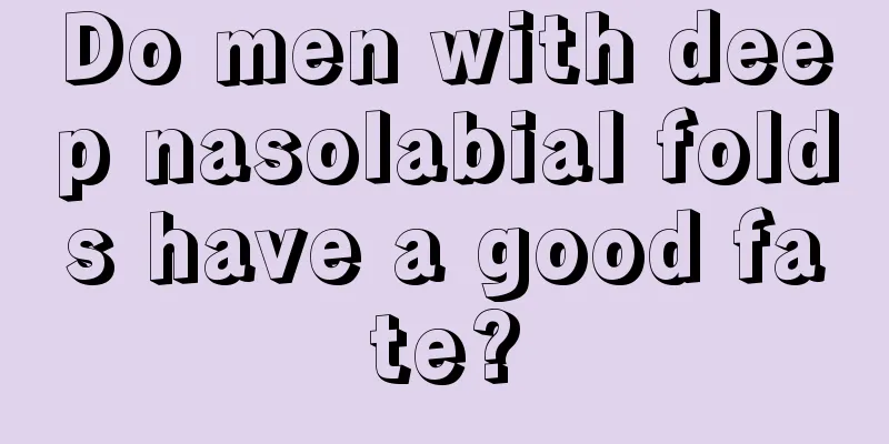 Do men with deep nasolabial folds have a good fate?