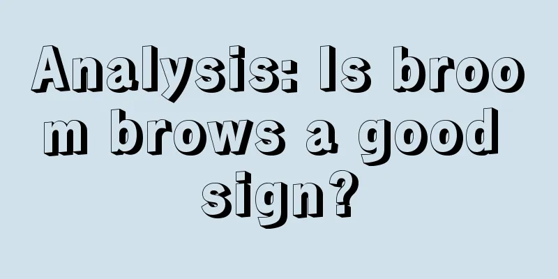 Analysis: Is broom brows a good sign?