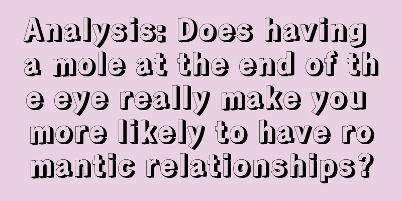Analysis: Does having a mole at the end of the eye really make you more likely to have romantic relationships?
