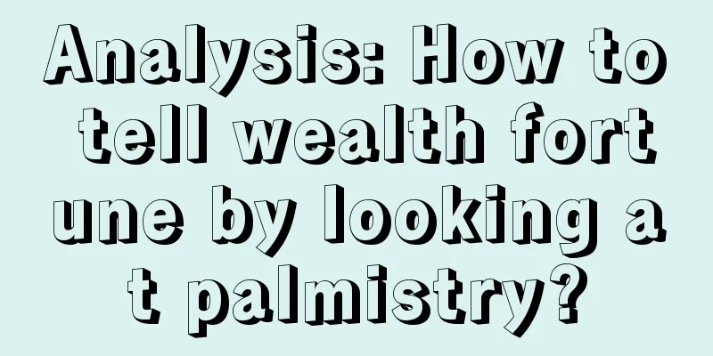 Analysis: How to tell wealth fortune by looking at palmistry?