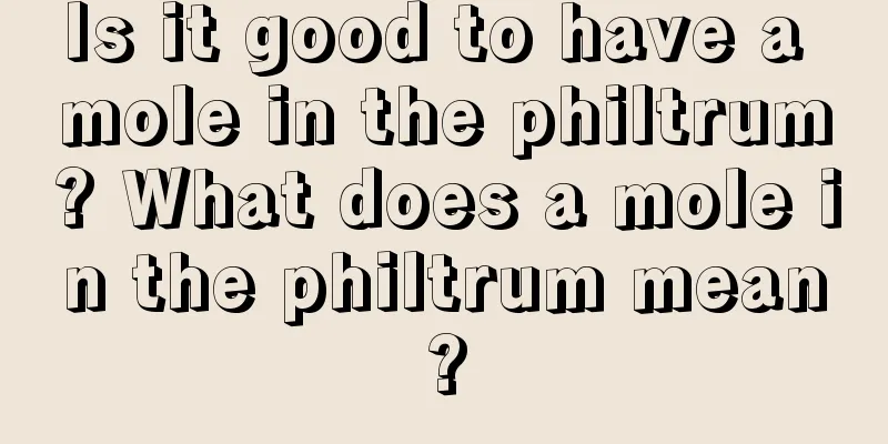 Is it good to have a mole in the philtrum? What does a mole in the philtrum mean?