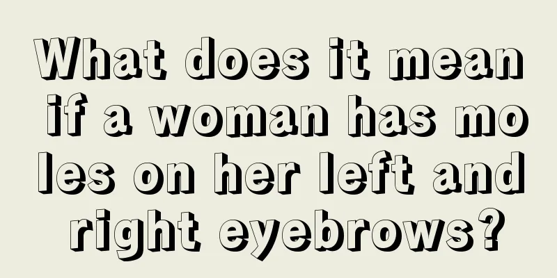 What does it mean if a woman has moles on her left and right eyebrows?