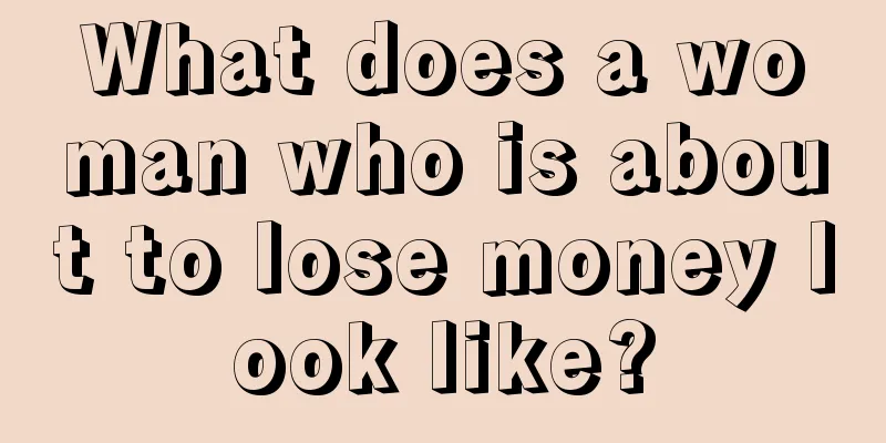 What does a woman who is about to lose money look like?