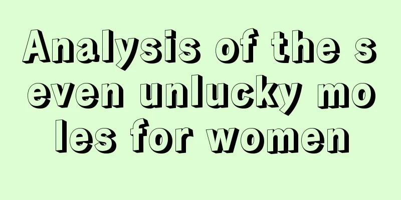 Analysis of the seven unlucky moles for women