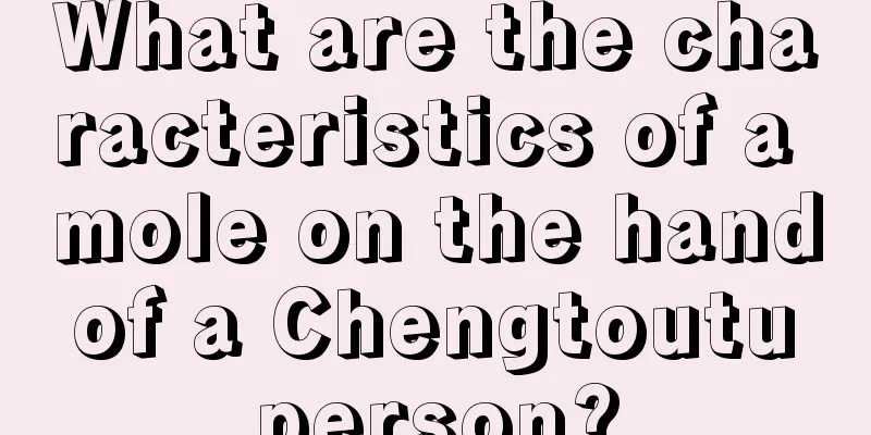 What are the characteristics of a mole on the hand of a Chengtoutu person?