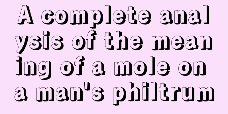 A complete analysis of the meaning of a mole on a man's philtrum