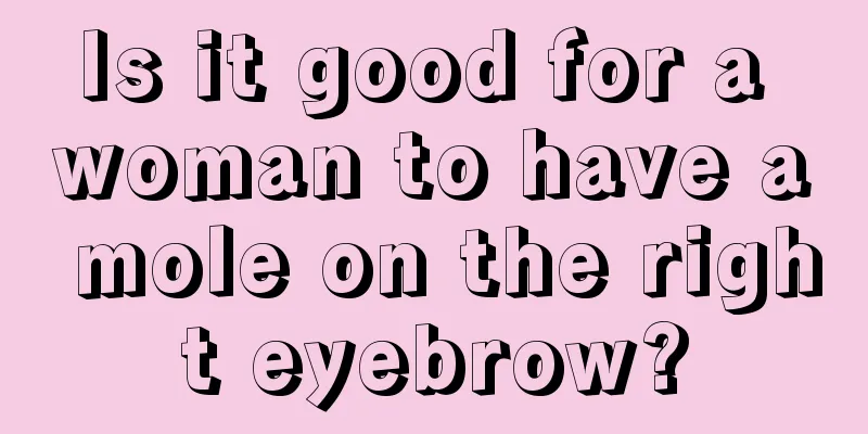 Is it good for a woman to have a mole on the right eyebrow?