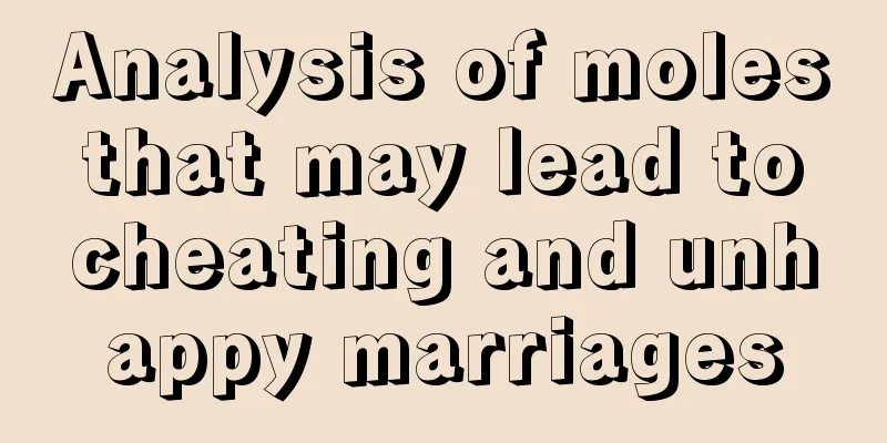 Analysis of moles that may lead to cheating and unhappy marriages
