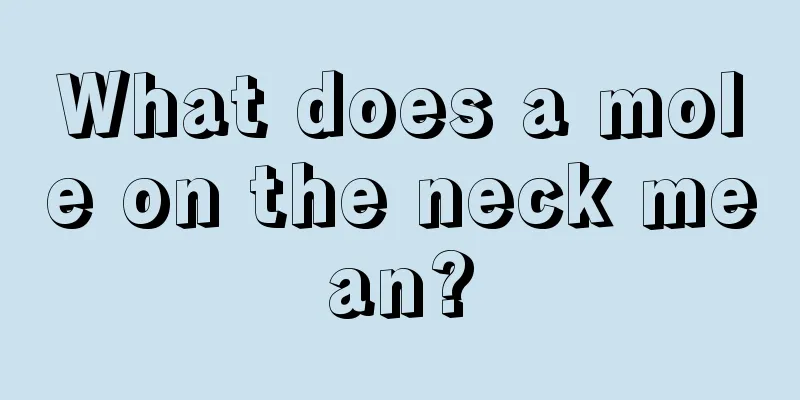 What does a mole on the neck mean?