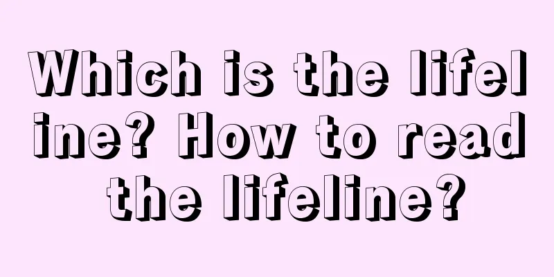 Which is the lifeline? How to read the lifeline?