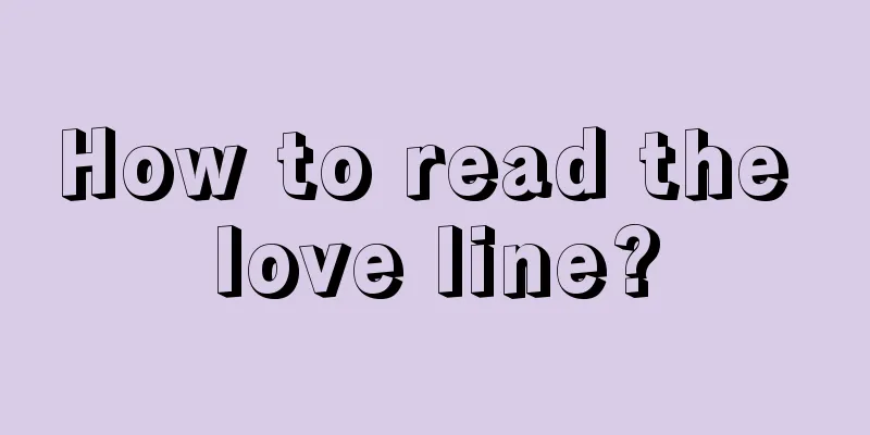 How to read the love line?