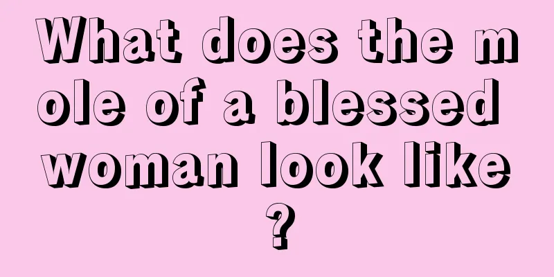 What does the mole of a blessed woman look like?