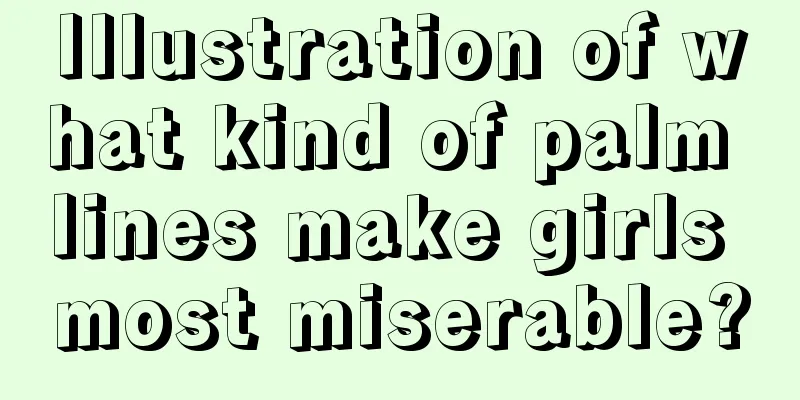 Illustration of what kind of palm lines make girls most miserable?