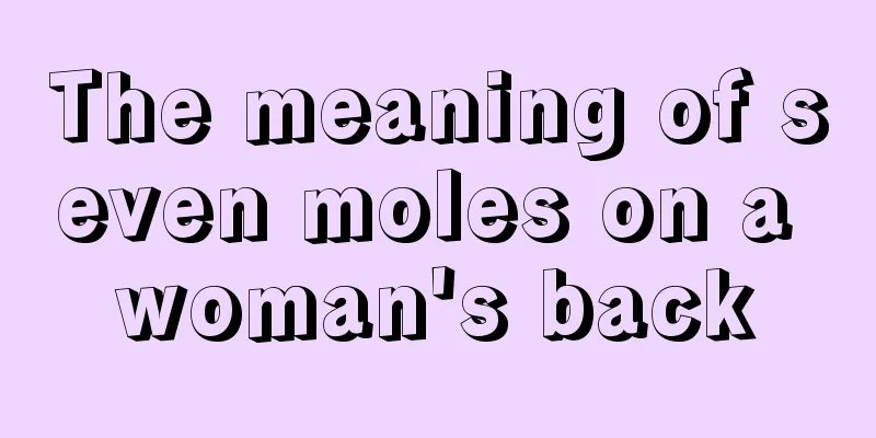 The meaning of seven moles on a woman's back