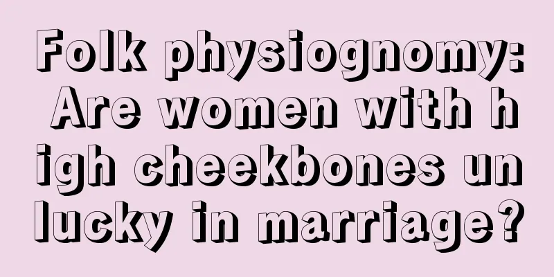 Folk physiognomy: Are women with high cheekbones unlucky in marriage?