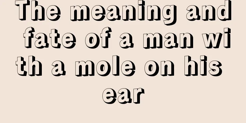 The meaning and fate of a man with a mole on his ear