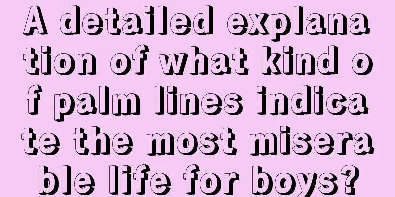 A detailed explanation of what kind of palm lines indicate the most miserable life for boys?