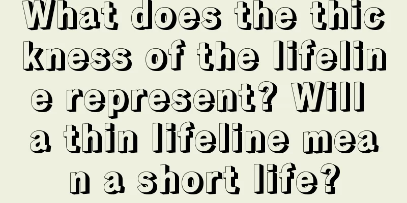 What does the thickness of the lifeline represent? Will a thin lifeline mean a short life?