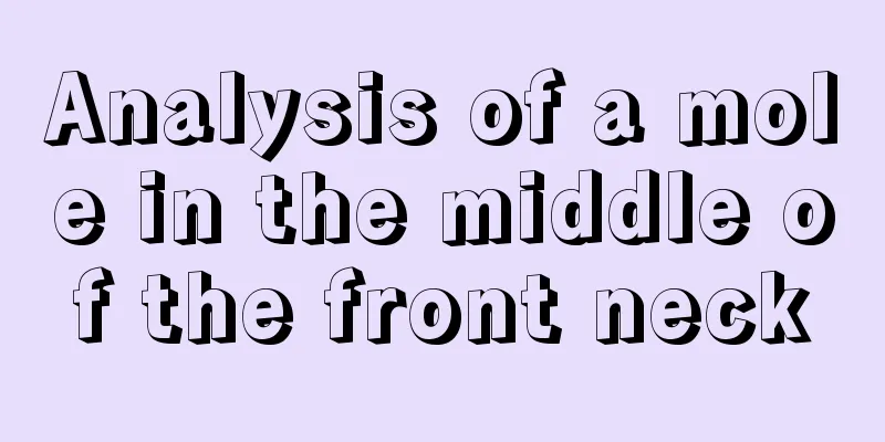 Analysis of a mole in the middle of the front neck