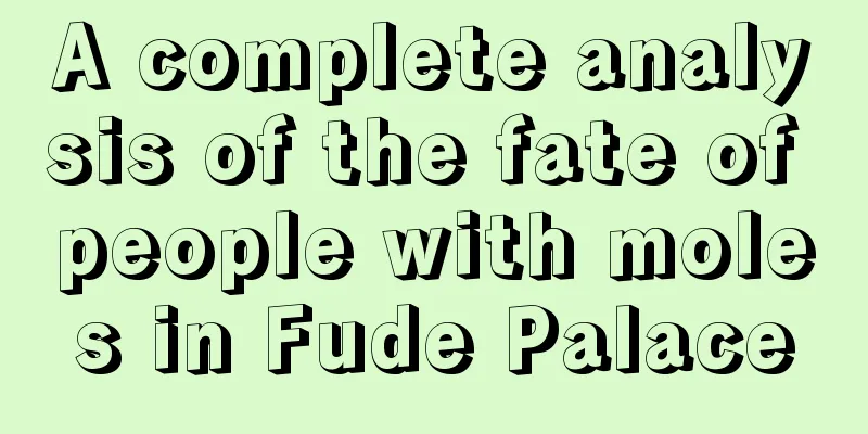 A complete analysis of the fate of people with moles in Fude Palace