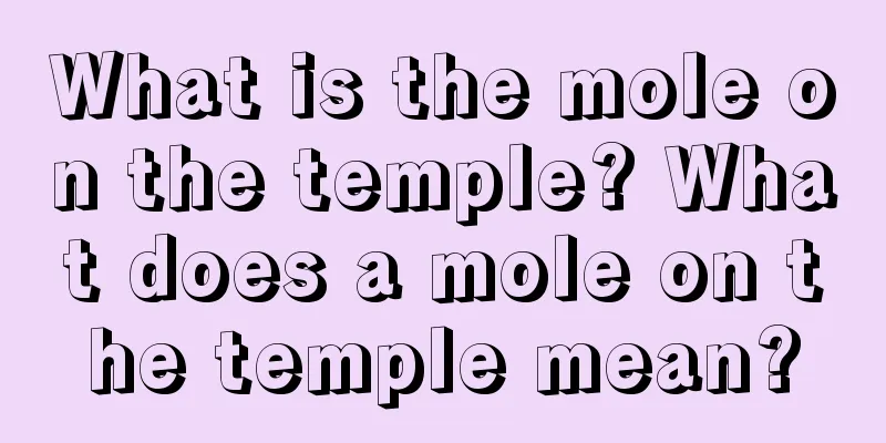 What is the mole on the temple? What does a mole on the temple mean?