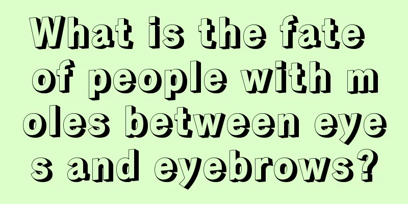 What is the fate of people with moles between eyes and eyebrows?