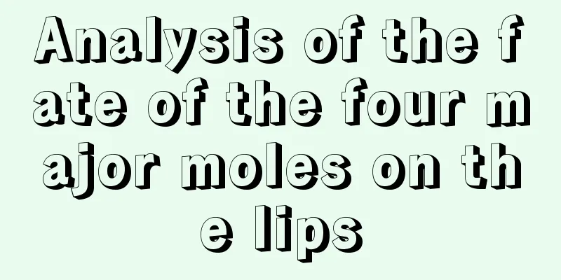 Analysis of the fate of the four major moles on the lips