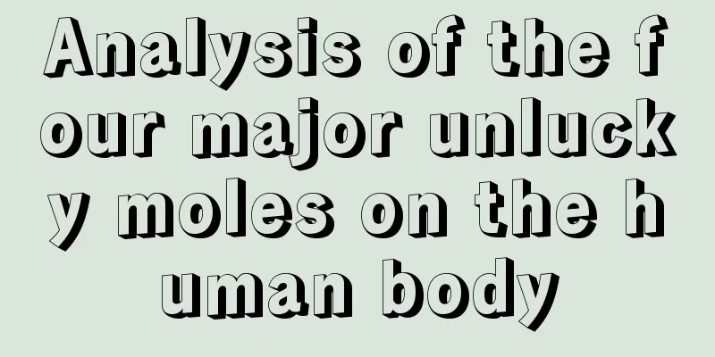 Analysis of the four major unlucky moles on the human body