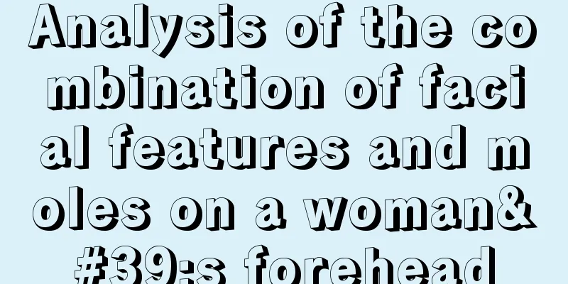Analysis of the combination of facial features and moles on a woman's forehead
