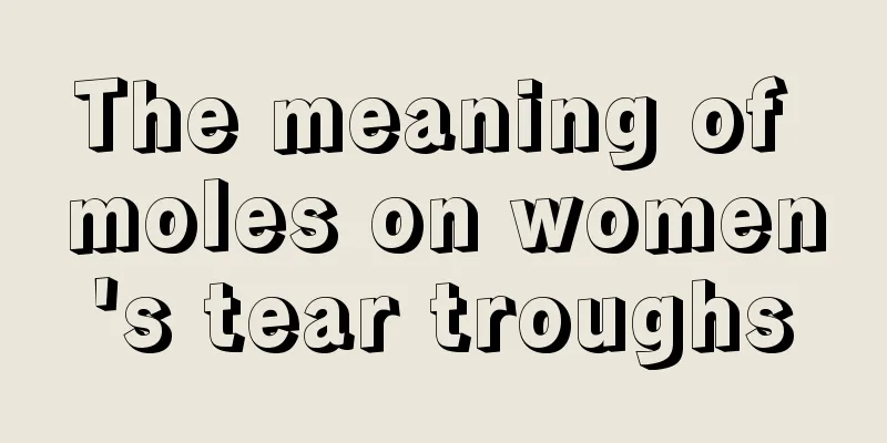 The meaning of moles on women's tear troughs