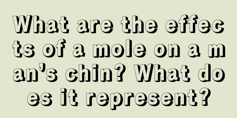 What are the effects of a mole on a man’s chin? What does it represent?